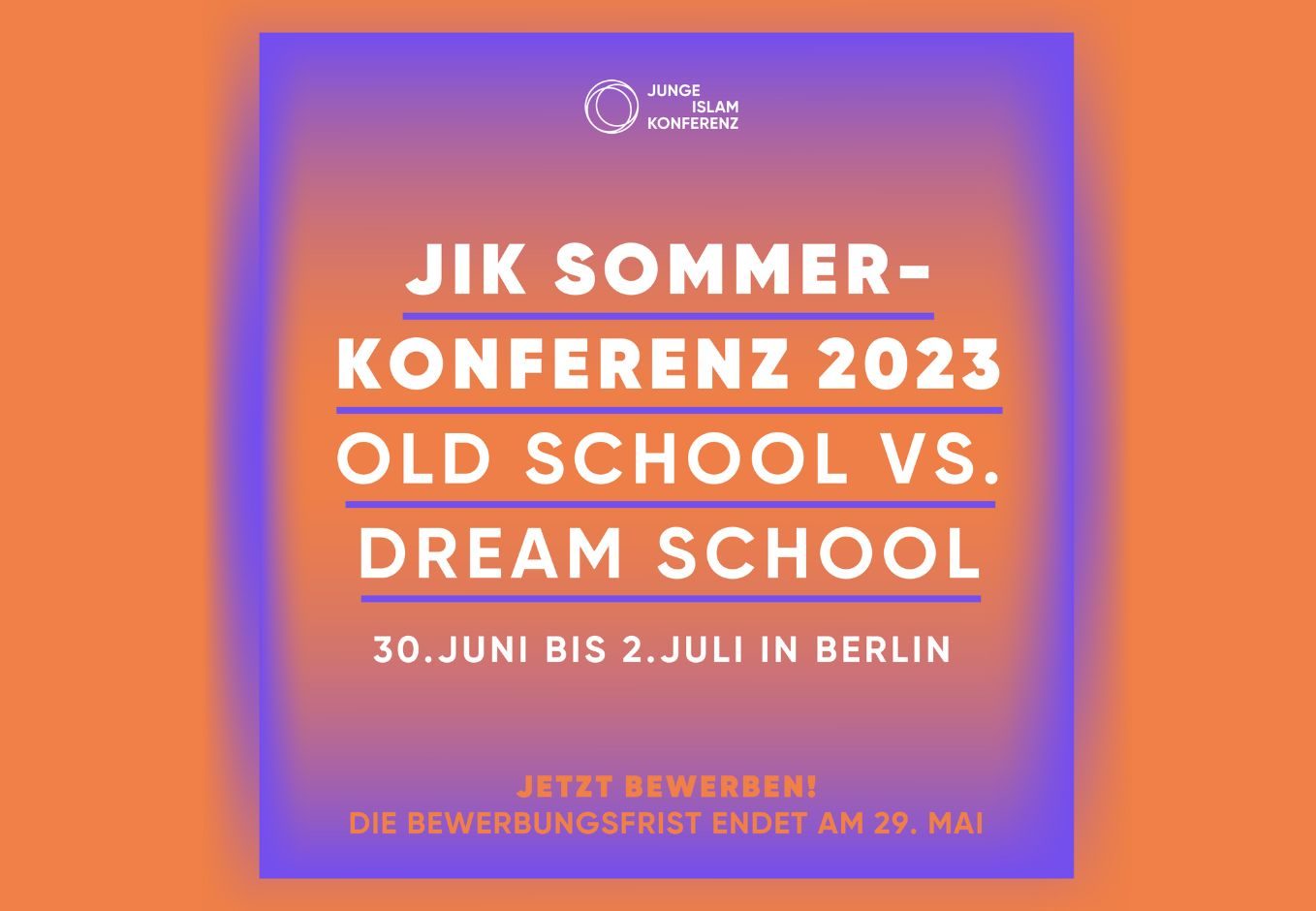 Sommerkonferenz 2023. Jetzt bis zum 29. Mai bewerben!
